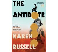 Karen Russell The Antidote (Copertina rigida)