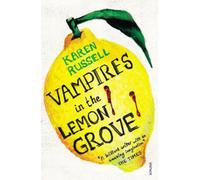 Karen Russell Vampires in the Lemon Grove (Tascabile)