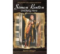 Karen Ruth Meyer Simon Kenton Unlikely Hero (Copertina rigida)