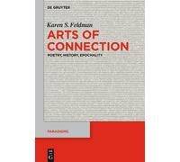 Karen S. Feldman Arts of Connection (Tascabile) Paradigms