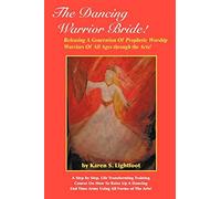 Karen S. Lightfoot The Dancing Warrior Bride (Tascabile)