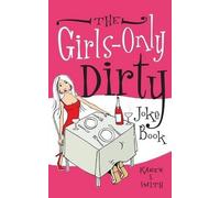 Karen S Smith The Girl's-Only Dirty Joke Book (Tascabile)