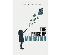 Karen Sabillon The Price of Migration (Tascabile)