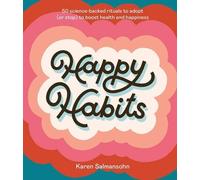 Karen Salmansohn Happy Habits (Copertina rigida)