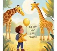 Karen Sardenha The boy who loved yellow (Tascabile)