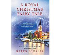 Karen Schaler A Royal Christmas Fairy Tale (Copertina rigida)
