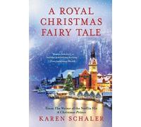 Karen Schaler A Royal Christmas Fairy Tale (Tascabile)