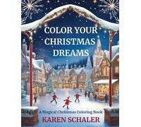 Karen Schaler Color Your Christmas Dreams (Tascabile)