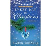 Karen Schaler Every Day Is Christmas (Tascabile)
