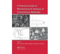 Karen Scrivener A Practical Guide to Microstructural Analysis of Cem (Tascabile)