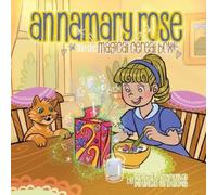 Karen Shanks Annamary Rose and the Magical Cereal Box (Tascabile)