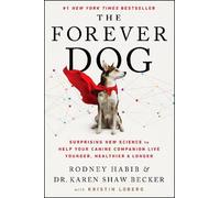 Karen Shaw Becker Rodney Habib The Forever Dog (Copertina rigida)