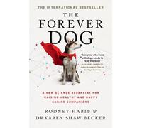 Karen Shaw Becker Rodney Habib The Forever Dog (Tascabile)