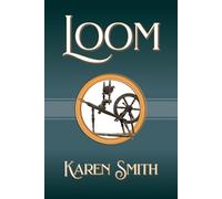 Karen Smith Loom (Tascabile)