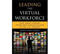 Karen Sobel Lojeski Leading the Virtual Workforce (Copertina rigida)
