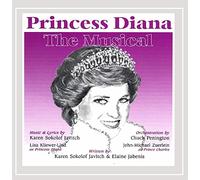 Karen Sokolof Javitch - Princess Diana The Musical