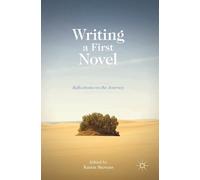 Karen Stevens Writing a First Novel (Tascabile)