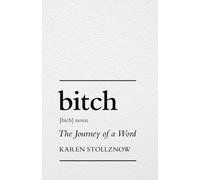 Karen Stollznow Bitch (Tascabile)