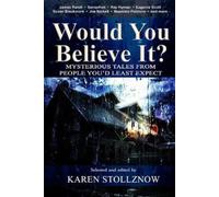 Karen Stollznow Would You Believe It? (Tascabile)