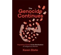 Karen Stote The Genocide Continues (Tascabile)