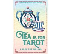 Karen Sue Walker Tea is for Tarot (Tascabile) Haunted Tearoom Cozy Mysteries