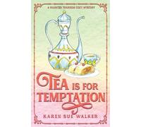 Karen Sue Walker Tea is for Temptation (Tascabile)