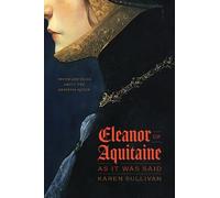 Karen Sullivan Eleanor of Aquitaine, as It Was Said (Copertina rigida)