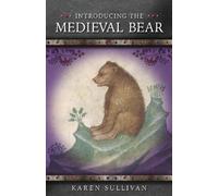 Karen Sullivan Introducing the Medieval Bear (Tascabile) Medieval Animals