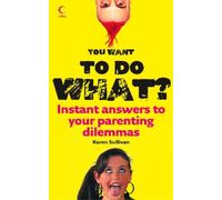 Karen Sullivan You Want to Do What? (Tascabile)