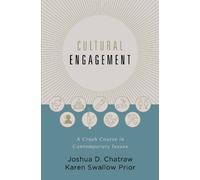Karen Swallow Prior Joshua D. Chatraw Cultural Engagement (Copertina rigida)