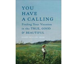 Karen Swallow Prior You Have a Calling (Copertina rigida)