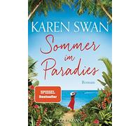 Karen Swan Gertrud Wittich Sommer im Paradies: Roman (Tascabile)