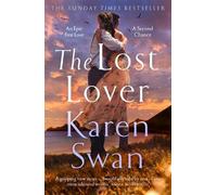 The Lost Lover: An epic romantic tale of lovers reunited