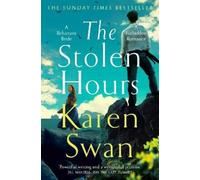 Karen Swan – The Stolen Hours – An Epic Romantic Tale of Forbidden Love – Tascabile