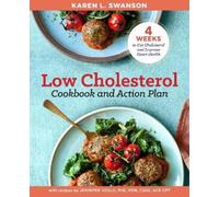 Karen Swanson Jennifer Ko The Low Cholesterol Cookbook and Action P (Tascabile)
