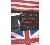 Karen Swee Life, Liberty and the Pursuit of Murder (Copertina rigida)