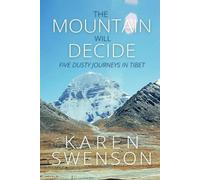 Karen Swenson The Mountain Will Decide (Tascabile)