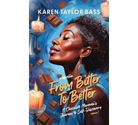 Karen Taylor Bass From Bitter to Better (Tascabile)