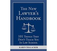 Karen Thalacker The New Lawyer's Handbook (Tascabile)