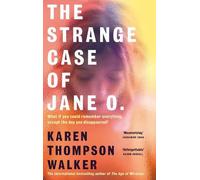 Karen Thompson Walker The Strange Case of Jane O. (Copertina rigida)