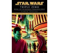 Karen Traviss Triple Zero: Star Wars Legends (Republic Commando) (Tascabile)