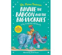 Karen Treisman Binnie the Baboon and the Big Worries (Tascabile)