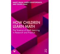 Karen Tzanetopoulos Colleen Maas Nancy Krasa How Children Learn Math (Tascabile)