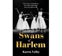 Karen Valby The Swans of Harlem (Copertina rigida)