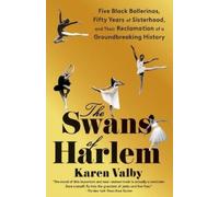 Karen Valby The Swans of Harlem (Tascabile)