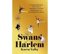 Karen Valby The Swans of Harlem (Tascabile)
