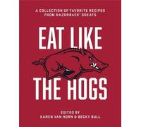 Karen Van Horn Eat Like the Hogs (Copertina rigida)