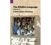 Karen Van Otterloo Roger Van Otterlo The Kifuliiru Language, Volume (Tascabile)