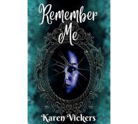 Karen Vickers Remember Me (Tascabile)