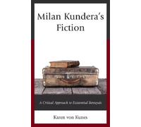 Karen von Kunes Milan Kundera's Fiction (Tascabile)
